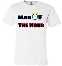 Load image into Gallery viewer, "Man of The Hour" Tee (2 colors)