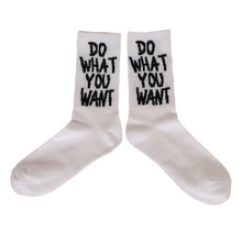 Load image into Gallery viewer, "Do What You Want" Print Socks