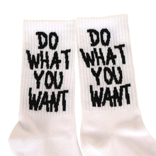 Load image into Gallery viewer, "Do What You Want" Print Socks